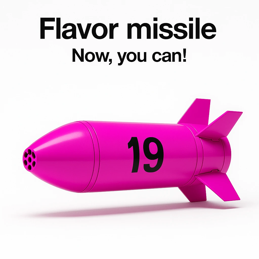 a product image - white background - a sleek, minimalist futuristic missile pod which is colored 255-0-255 pink, with a black number "19" emblazoned on the sign. The product image reads "Flavor missile - Now, you can!" emoji