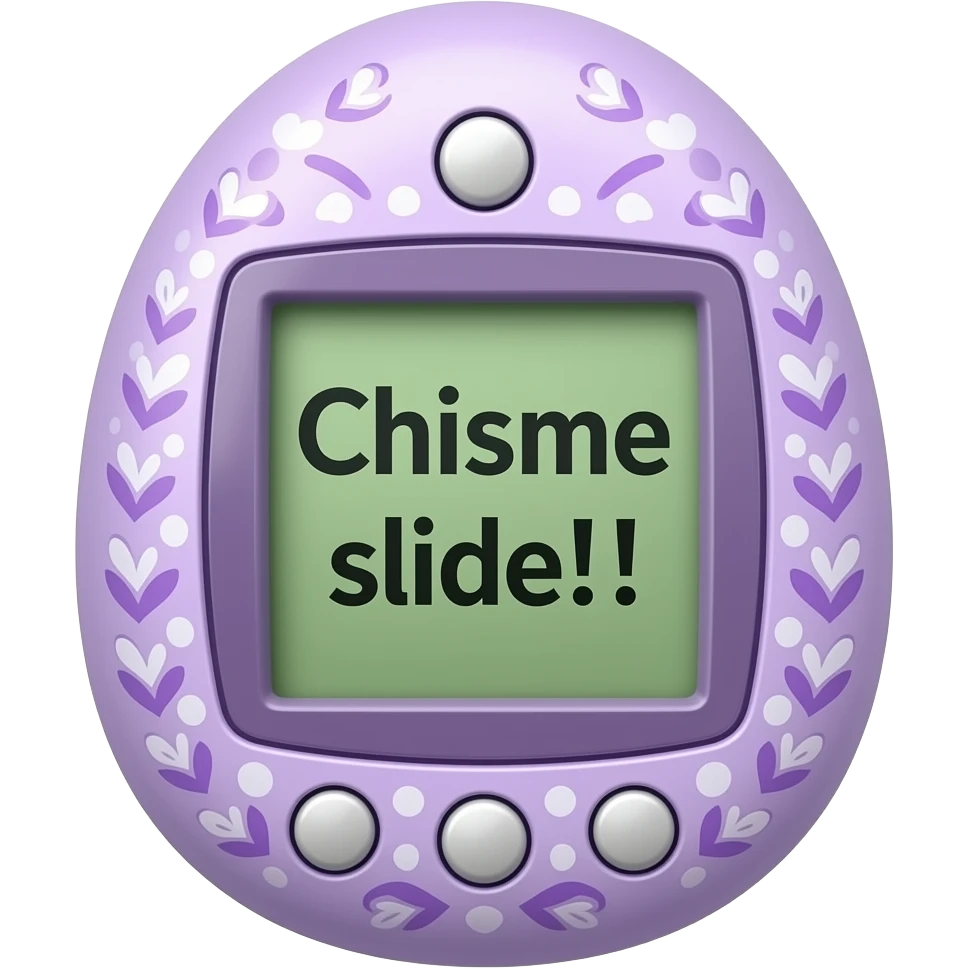 lilac  tamagotchi with patterns on outside that says Chisme slide!!! on the sreen emoji