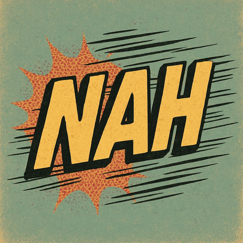 the word 'nah' depicted as if it's moving, with dynamic motion lines, energetic style emoji