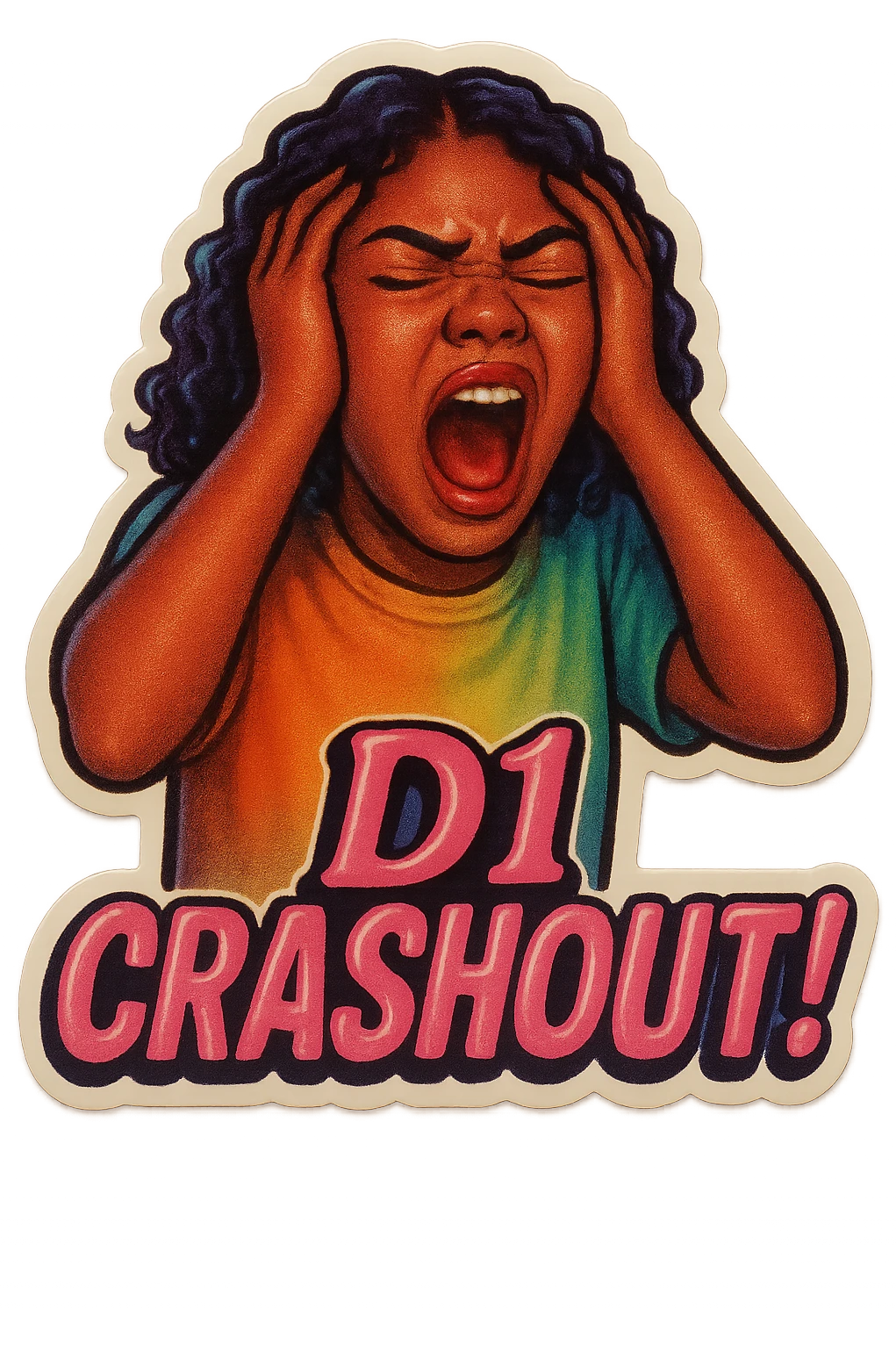 Shout eyes closed
Holding head 
add the wordsD1 Crashout!  in pink  emoji