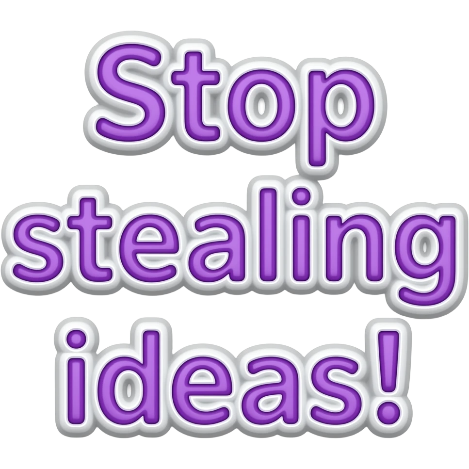 words "Stop stealing ideas!" in neon purple, girly typography lettering with a crisp white outline border around each letter, detailed, 3d rendering, high definition. must have no emoji icons, no emoji faces, no human figures emoji