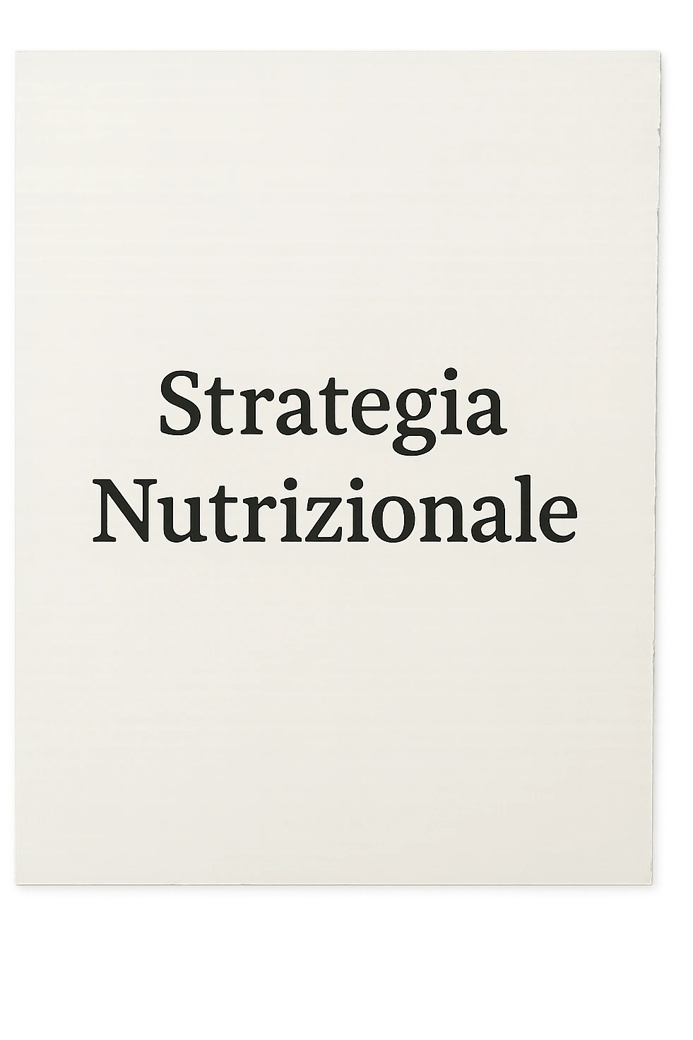 foglio con scritto "Strategia Nutrizionale" emoji