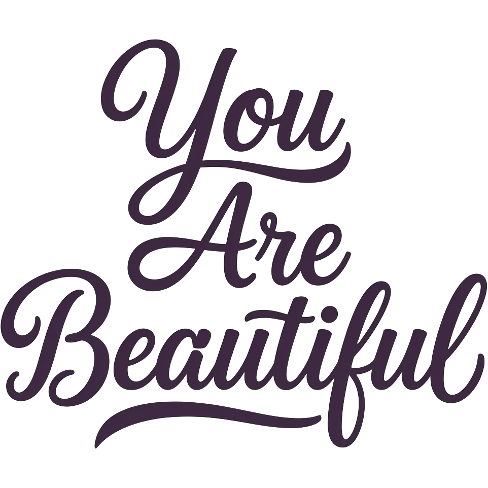calligraphic letters spelling "You Are Beautiful" emoji