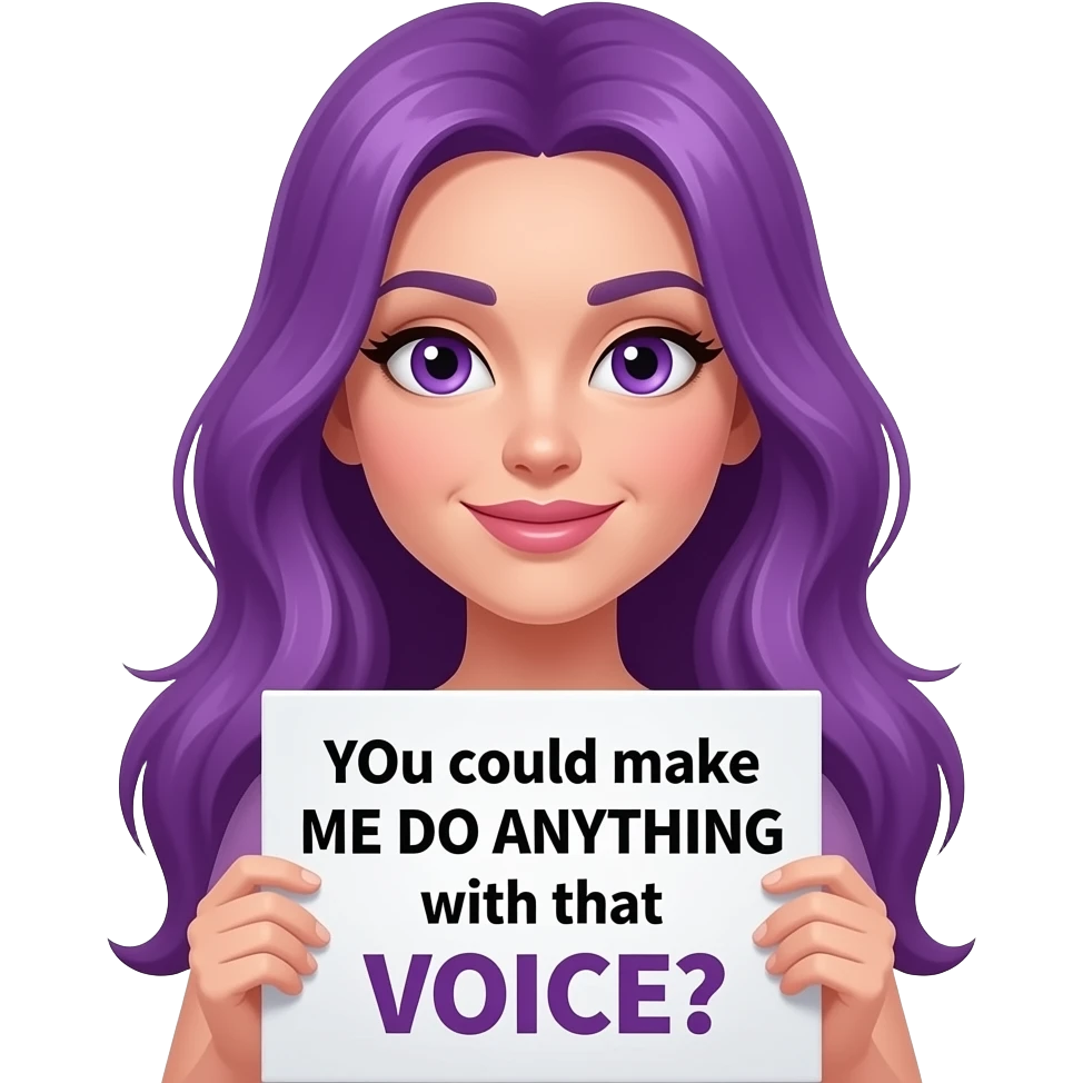 sexy girl with long purple hair and purple eyes holding a YOU could make ME DO ANYTHING with that VOICE sign emoji