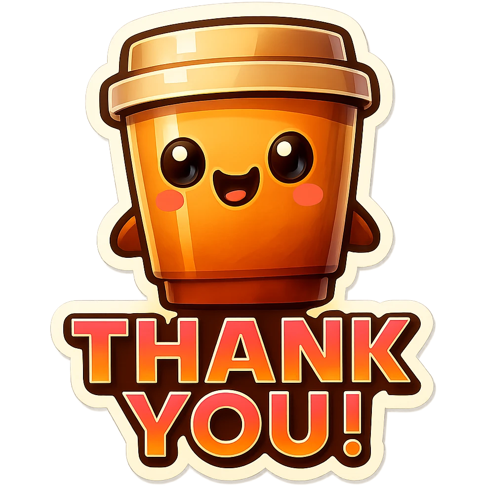 Tall coffee cup, big smile, big "THANK YOU!" emoji