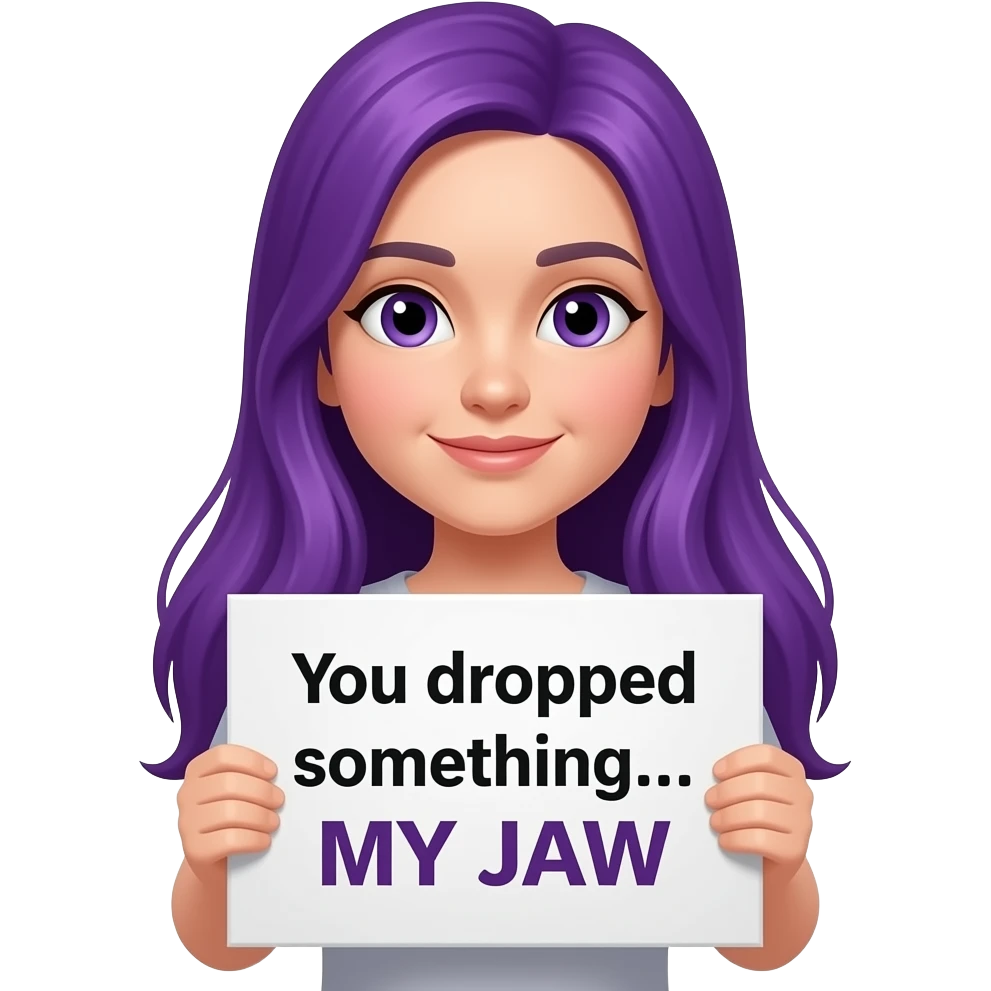 girl with long purple hair with a You dropped something... MY JAW sign emoji