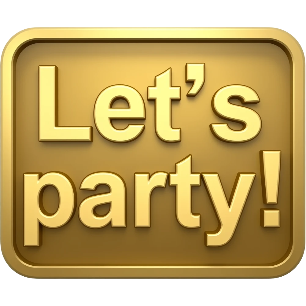 LET'S PARTY! SIGN GOLD emoji