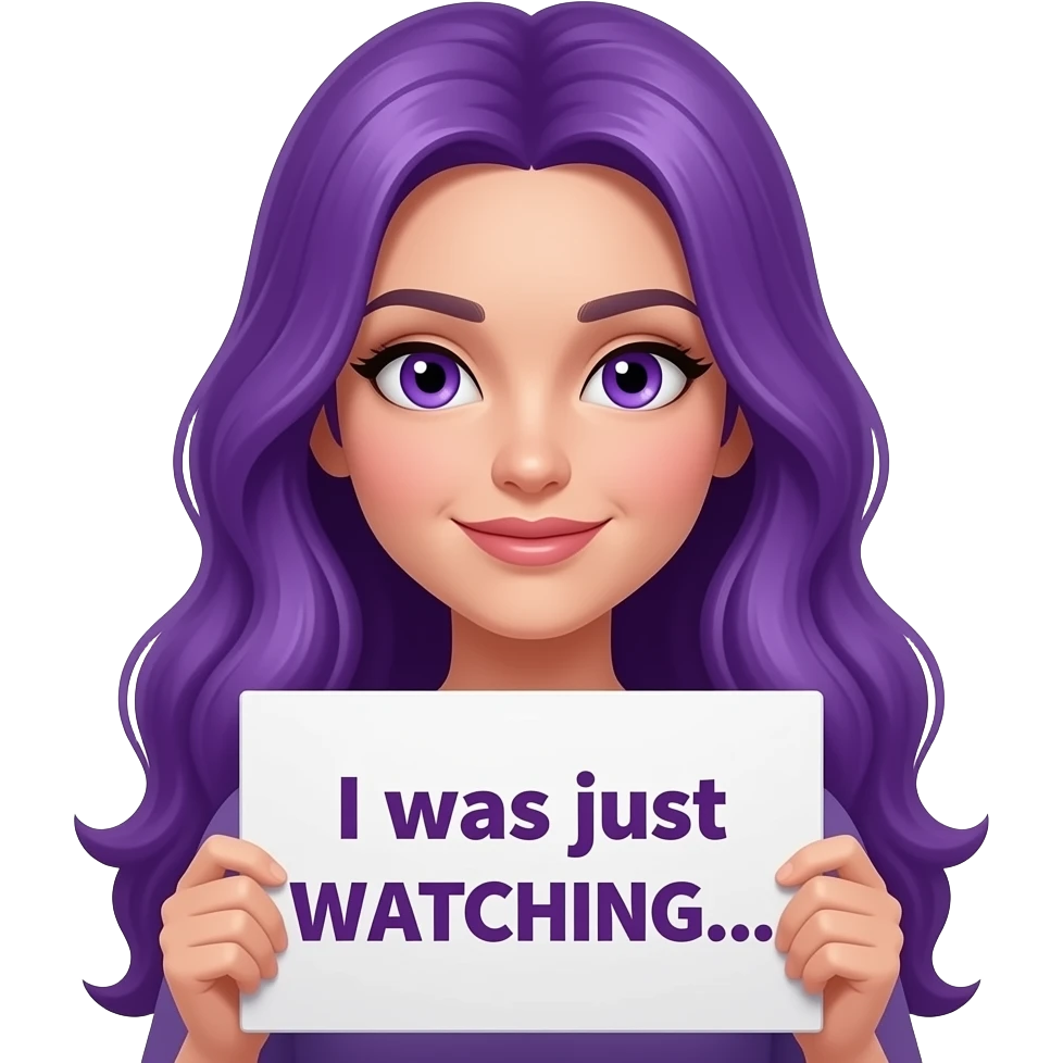sexy girl with long purple hair and purple eyes holding a I was just WATCHING... sign emoji