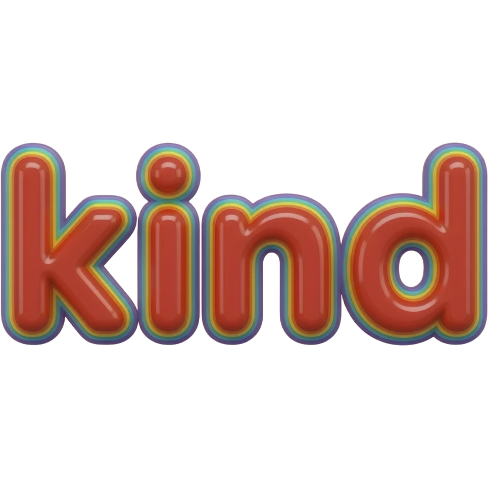 name "kind" in red, 3D style typography lettering, each color of the rainbow as a border outlined around each letter, isolated, 3d rendering, no emoji icons no emoji faces and must have no human figures emoji