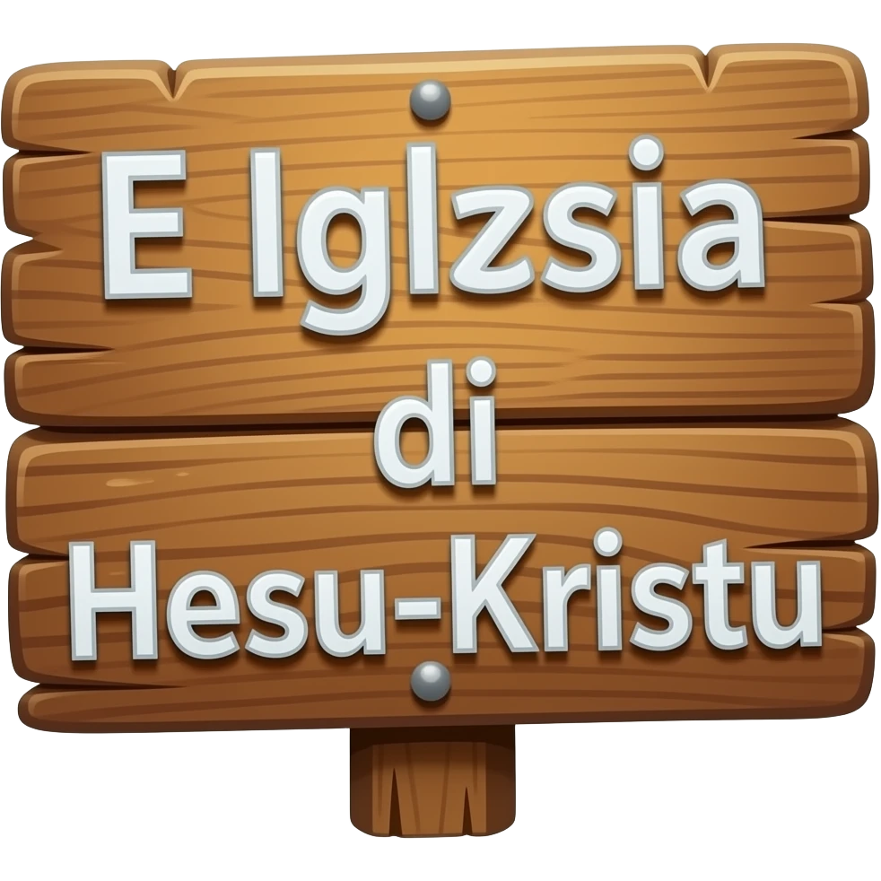 board sign "E Iglesia di Hesu-Kristu" emoji