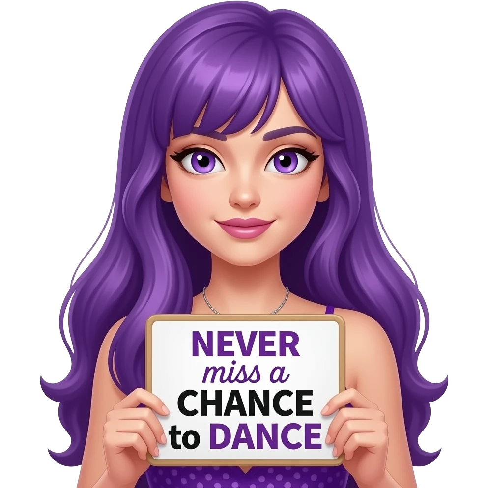 sexy girl with long purple hair and purple eyes wearing a sexy dress holding a NEVER miss a CHANCE to DANCE sign emoji