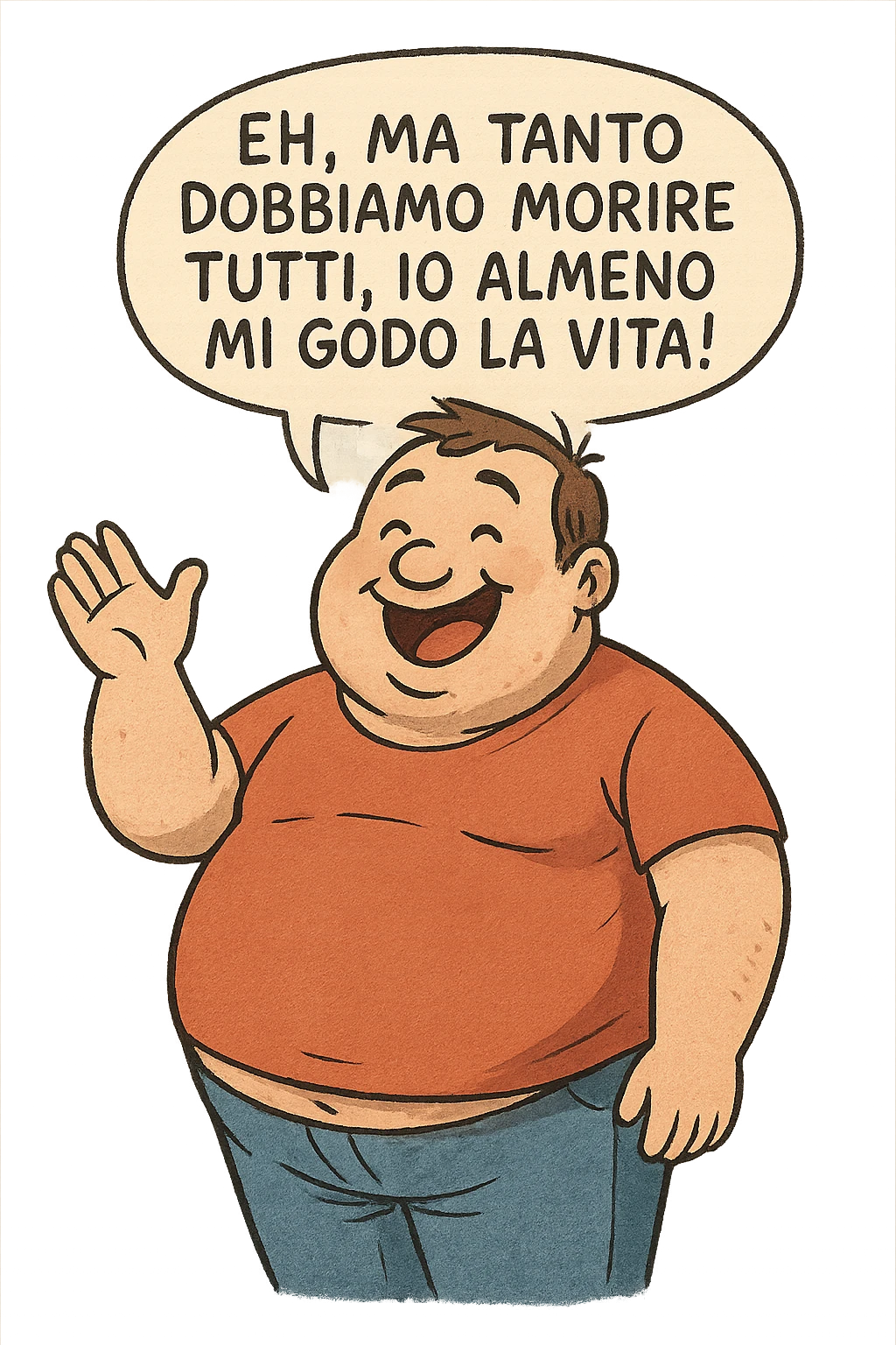 uomo grasso che dice "Eh, ma tanto dobbiamo morire tutti, io almeno mi godo la vita!" emoji