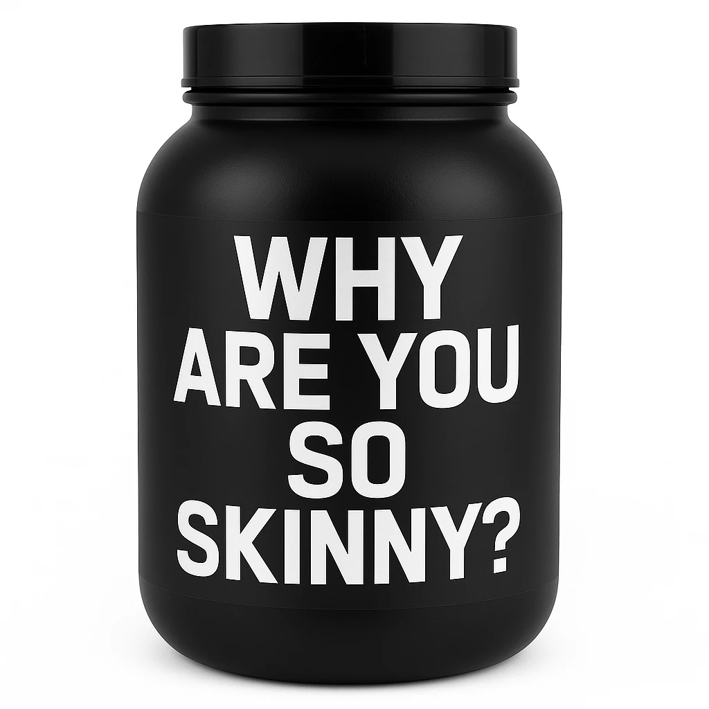 a protein jar with the inscription “Why are you so skinny?” emoji