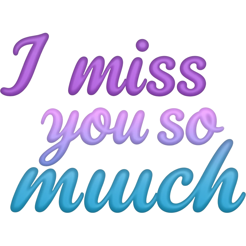 The Words I Miss You So Much in Purple/Blue no background emoji