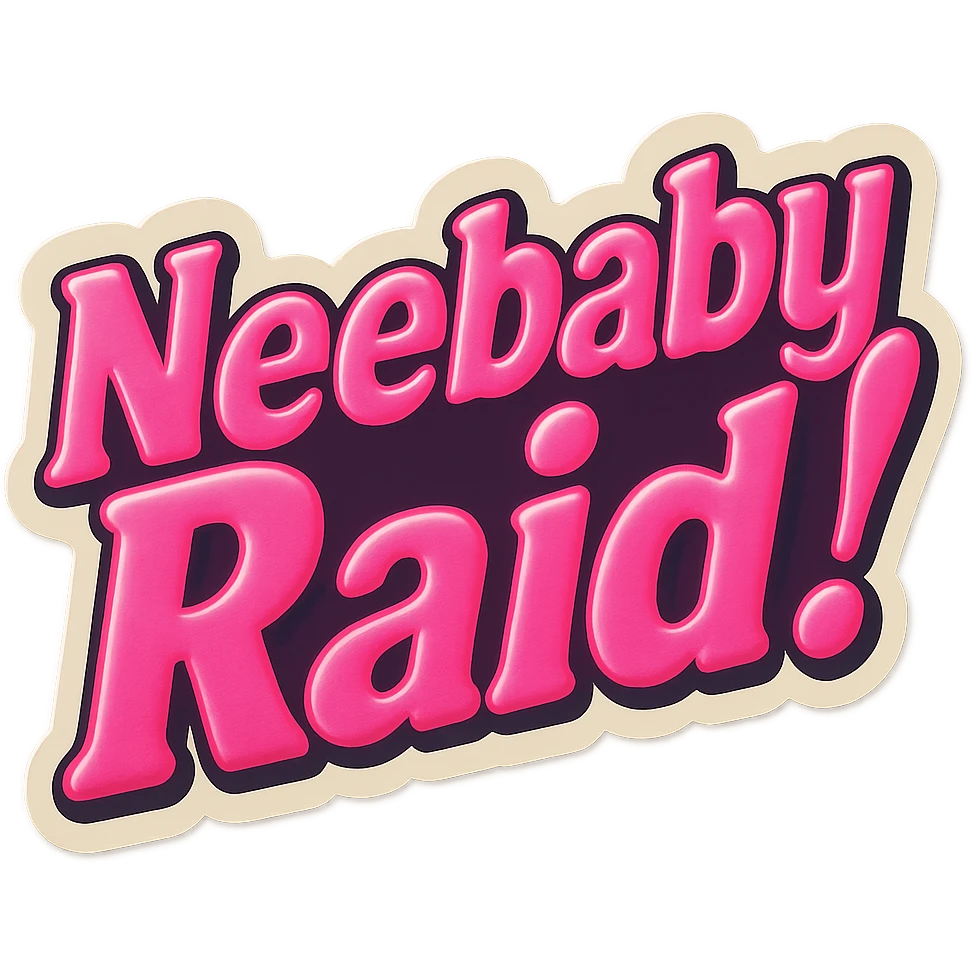 excited 
add the words Neebaby Raid!  in pink  emoji