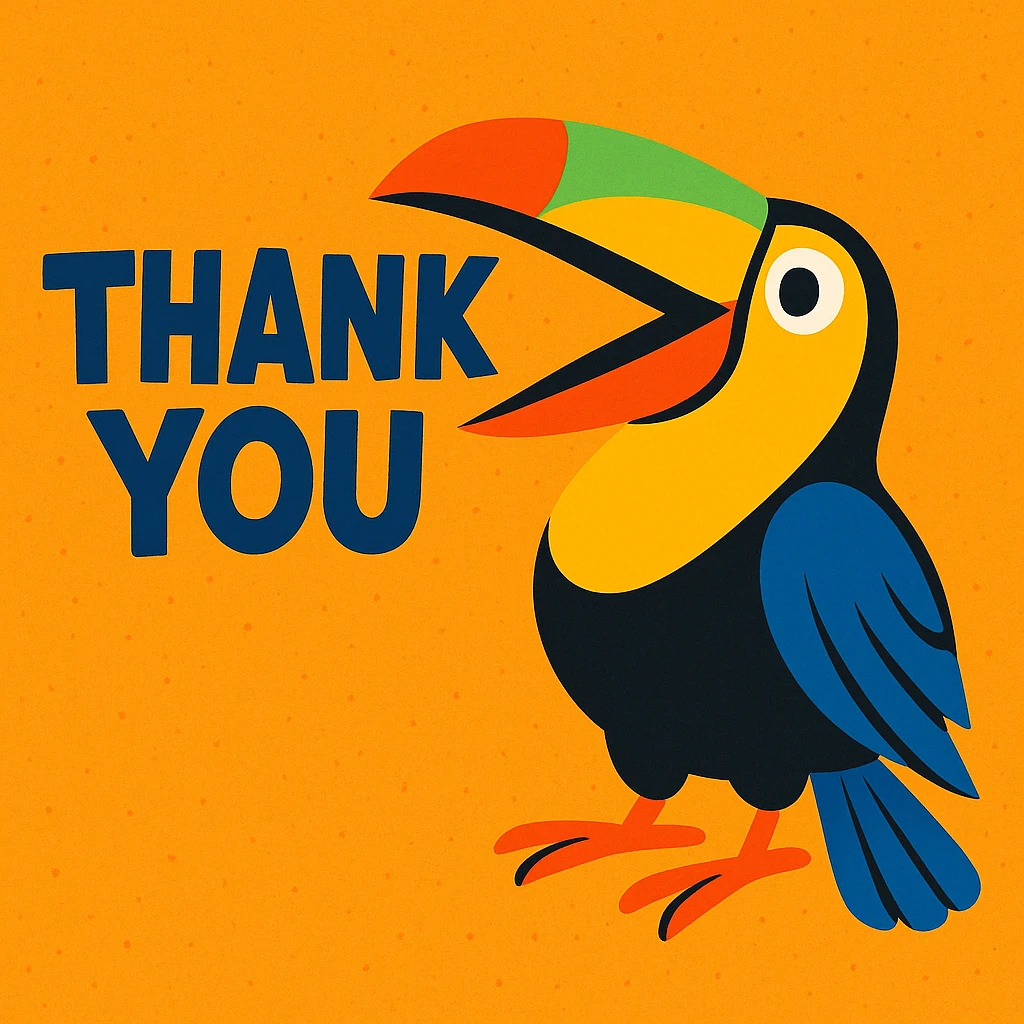 cheerful toucan in vivid colors beak open as if speaking with words 'thank you' in fun font emoji