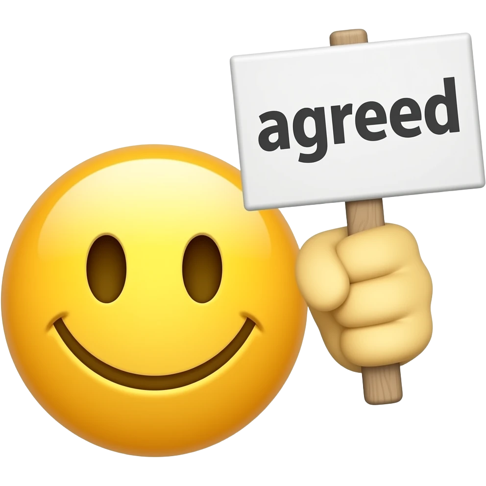 Yellow smiley face nodding  holding up a sign that says "agreed" emoji