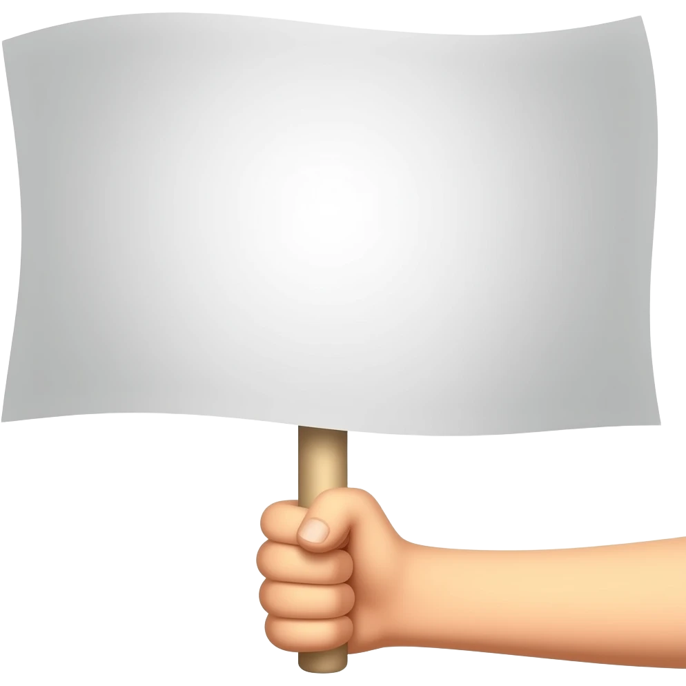 Blank Protest sign (with no hand) emoji