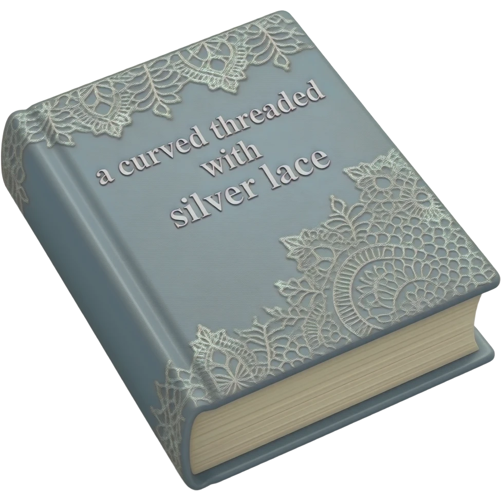a book w/ the title a curce threded w/ siver lace emoji