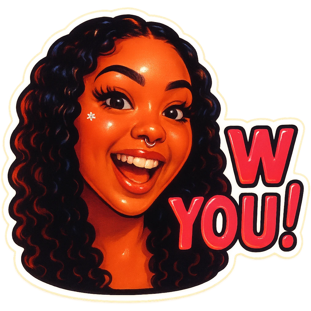 excited 
add the words W You!  in pink  emoji