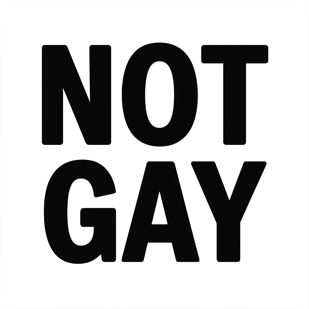 the words NOT GAY in bold black letters emoji