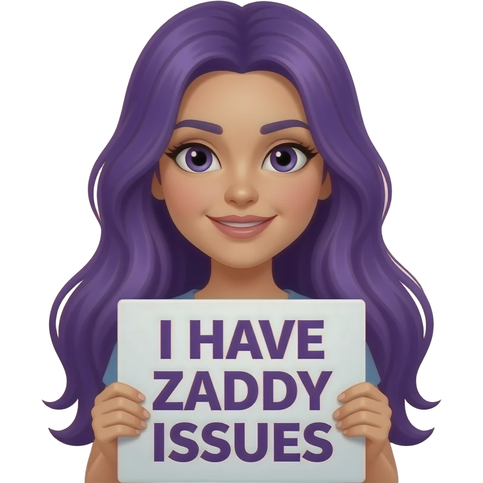 sexy girl with long purple hair holding a I HAVE ZADDY ISSUES sign emoji