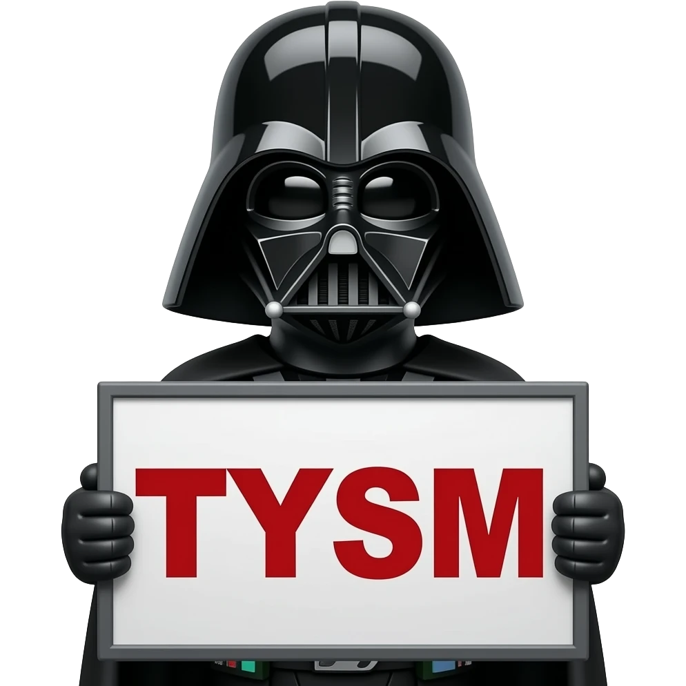darth vader holding a large sign saying TYSM emoji