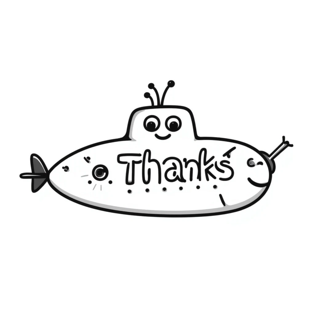a playful and friendly submarine with the word 'Thanks' on it, clear and readable text emoji