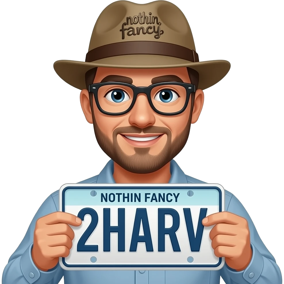 Man with license plate that says 2HARV with a hat that says nothin fancy emoji