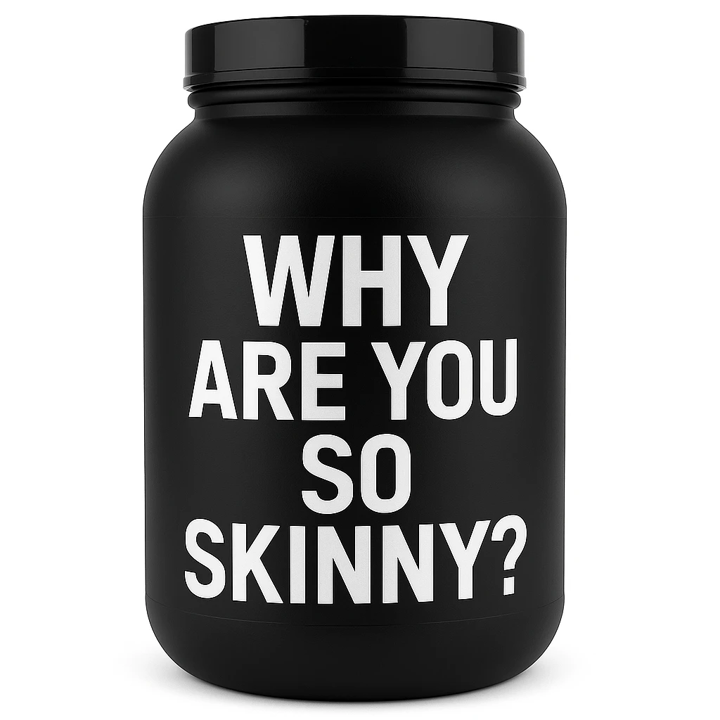 a protein jar with the inscription “Why are you so skinny?” emoji