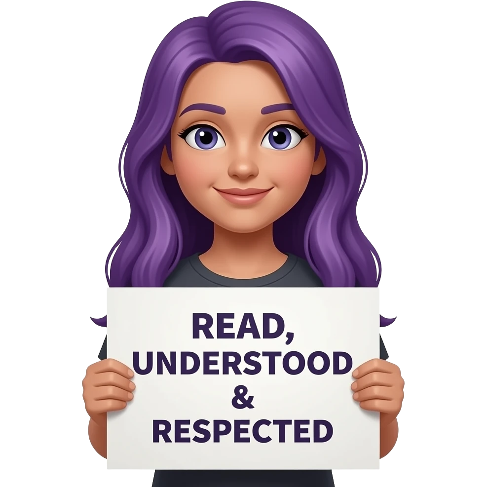 girl with long purple hair with a READ, UNDERSTOOD & RESPECTED sign emoji