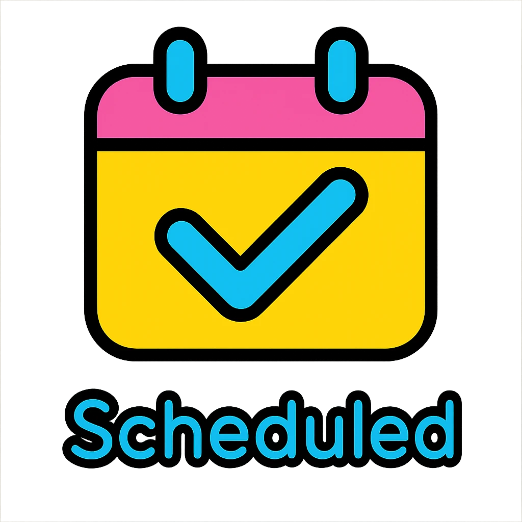 Add the word 'Scheduled' in a playful, rounded font below the icon, keeping the style consistent with the icon color outlined style, no background. emoji