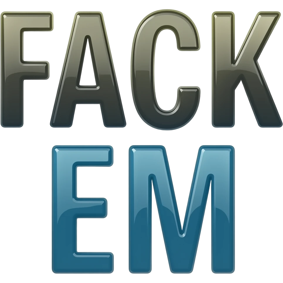 The words saying FACK EM emoji