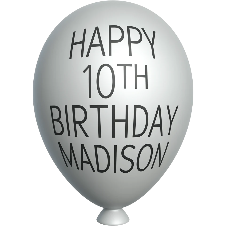 HAPPY 10TH BIRTHDAY MADISON BALLOON emoji