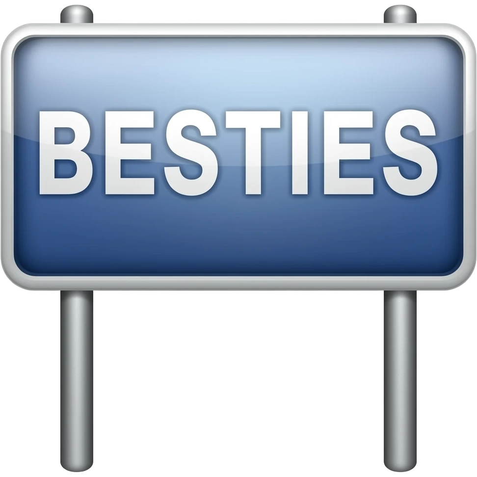 BESTIES   VERTICAL LETTERS SIGN emoji