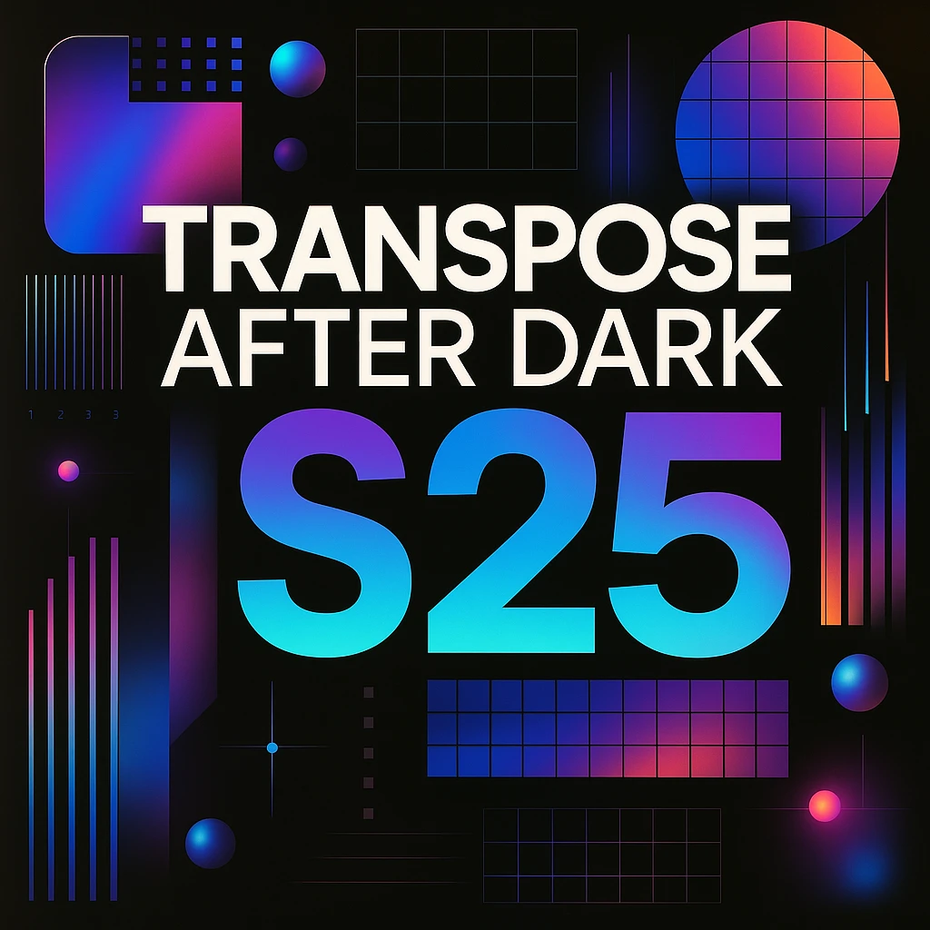 Make a logo the image above, take out ALL wording and replace with TRANSPOSE AFTER DARK S25!  emoji