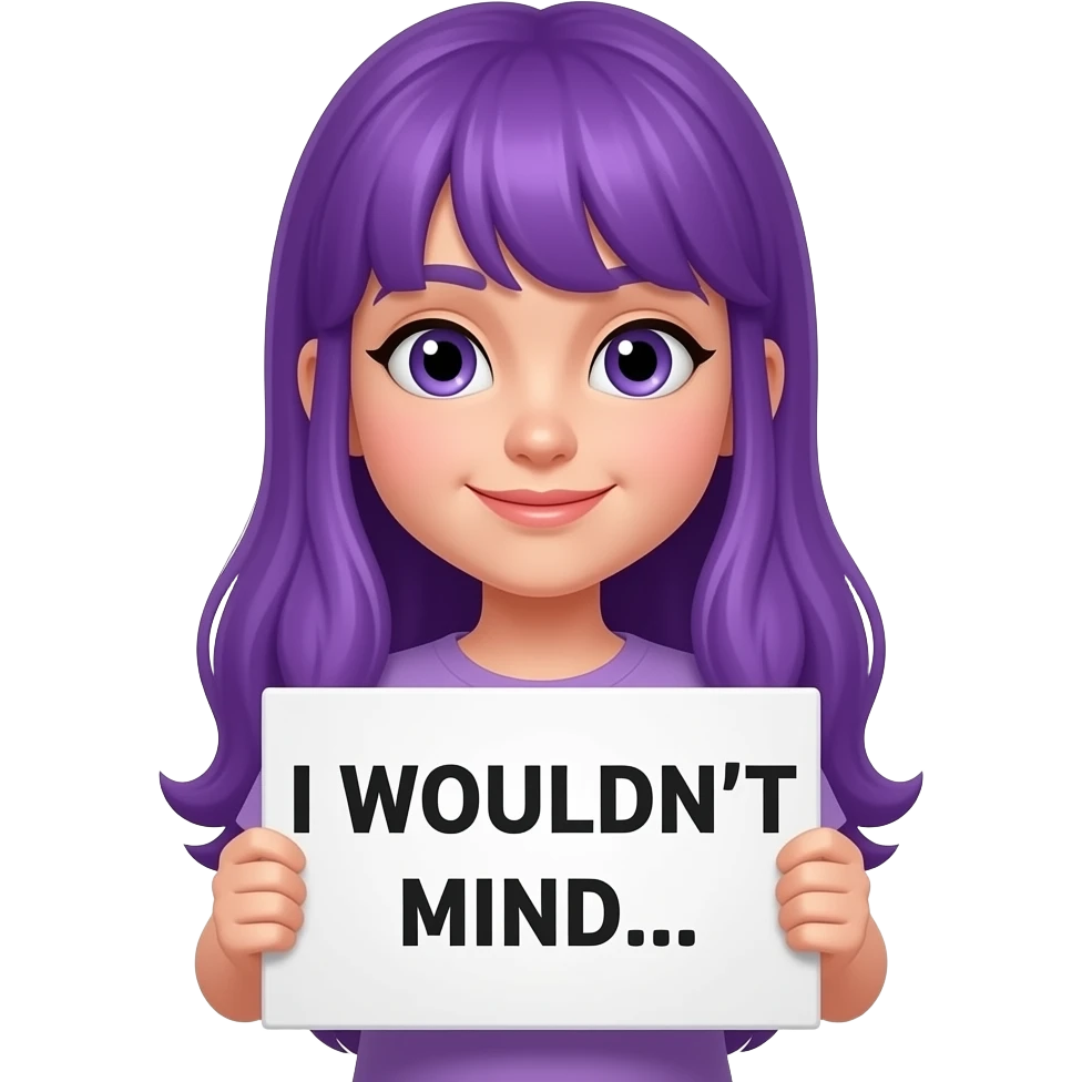 girl with long purple hair holding a I WOULDN'T MIND... sign emoji