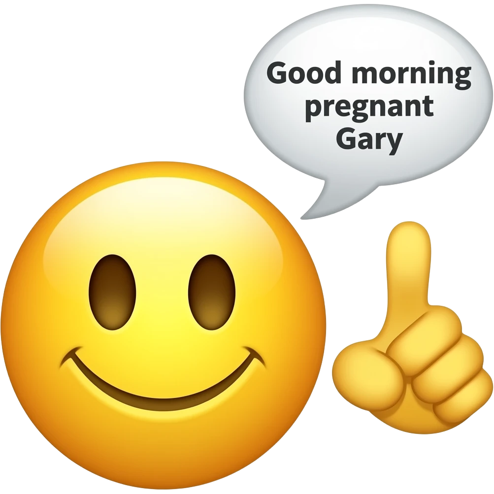 Yellow smiley emoji that's Tired and says Good morning pregnant  Gary emoji