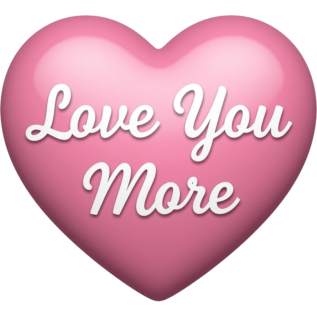 Love you More heart emoji