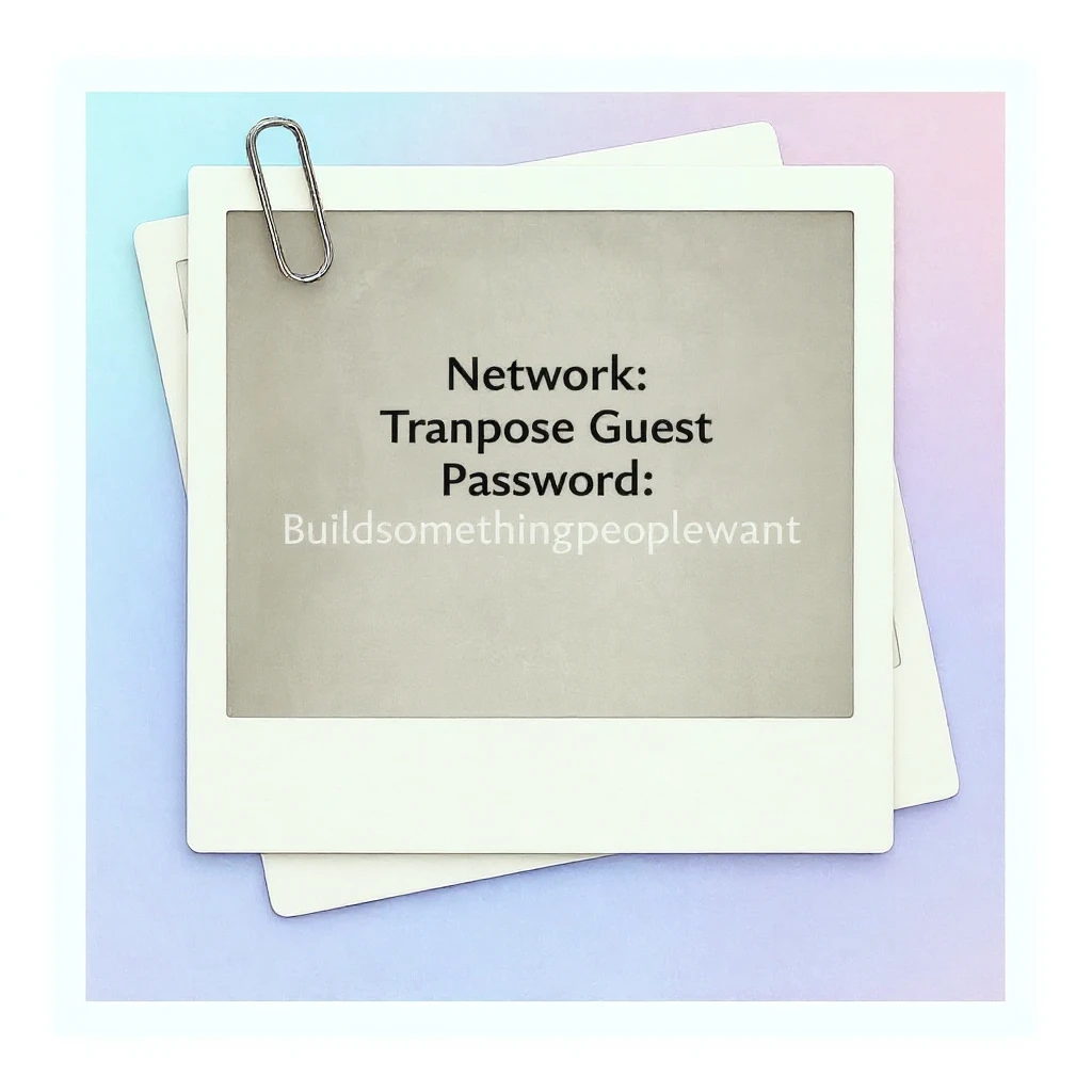Remove any image of a man from inside the polaroid frame. Add the following text, centered within the frame: 'Network: Transpose Guest Password: Buildsomethingpeoplewant'. Do not add any other images or decorations. Keep the background and polaroid frame as is. emoji
