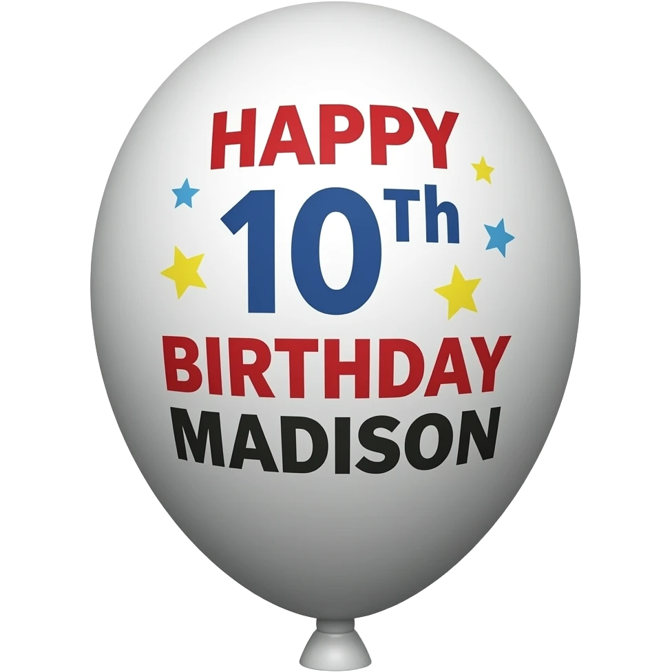 HAPPY 10TH BIRTHDAY MADISON BALLOON emoji