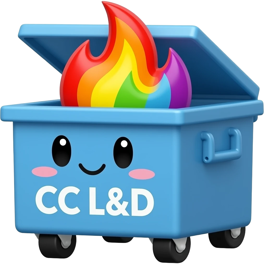 a blue dumpster with  a cute face and rainbow fire and on the front and the words CC L&D emoji