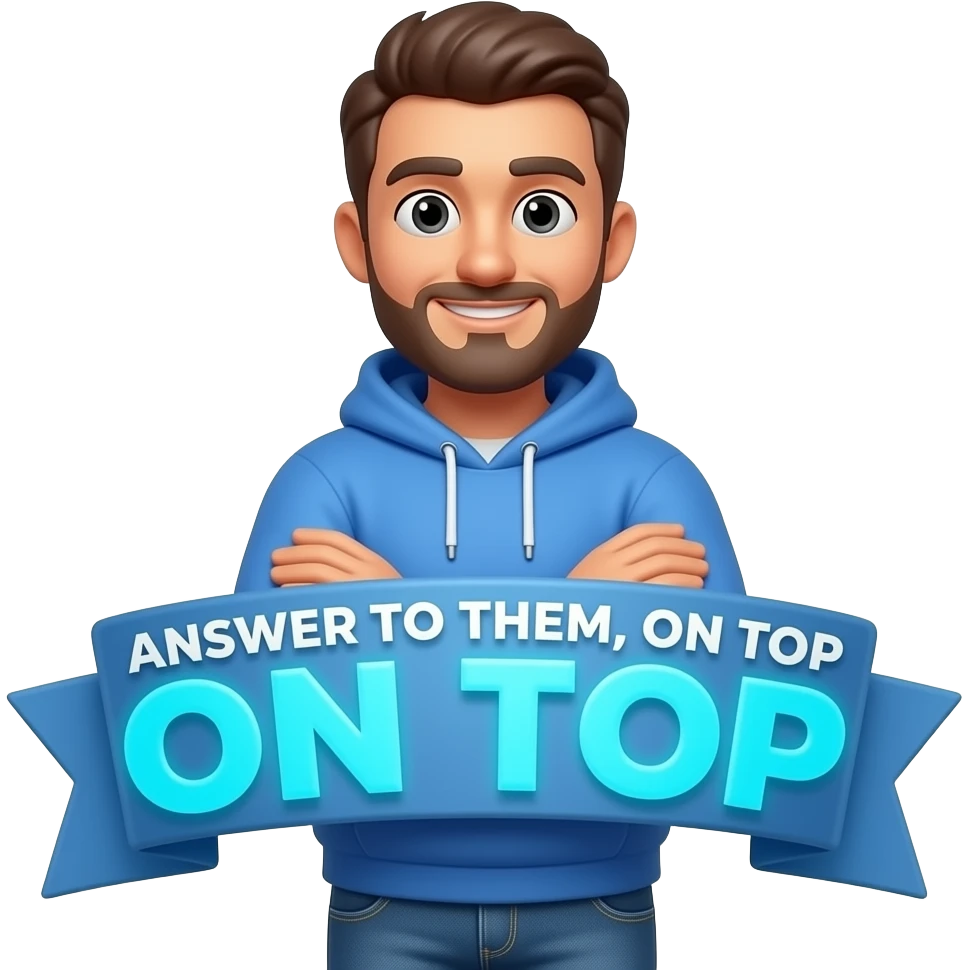 A 3D emoji-style illustration of a friendly man in casual clothes (blue hoodie and jeans), standing with arms crossed and looking directly at the viewer with a naughty face. Text in banner: 'ANSWER TO THEM, ON TOP' white text, while the name 'ON TOP' is rendered in a vibrant, glowing sky blue color. emoji