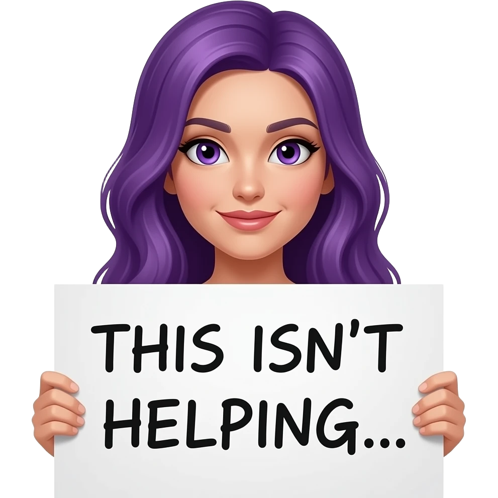 sexy girl with long purple hair and purple eyes holding a THIS ISN'T HELPING... sign emoji