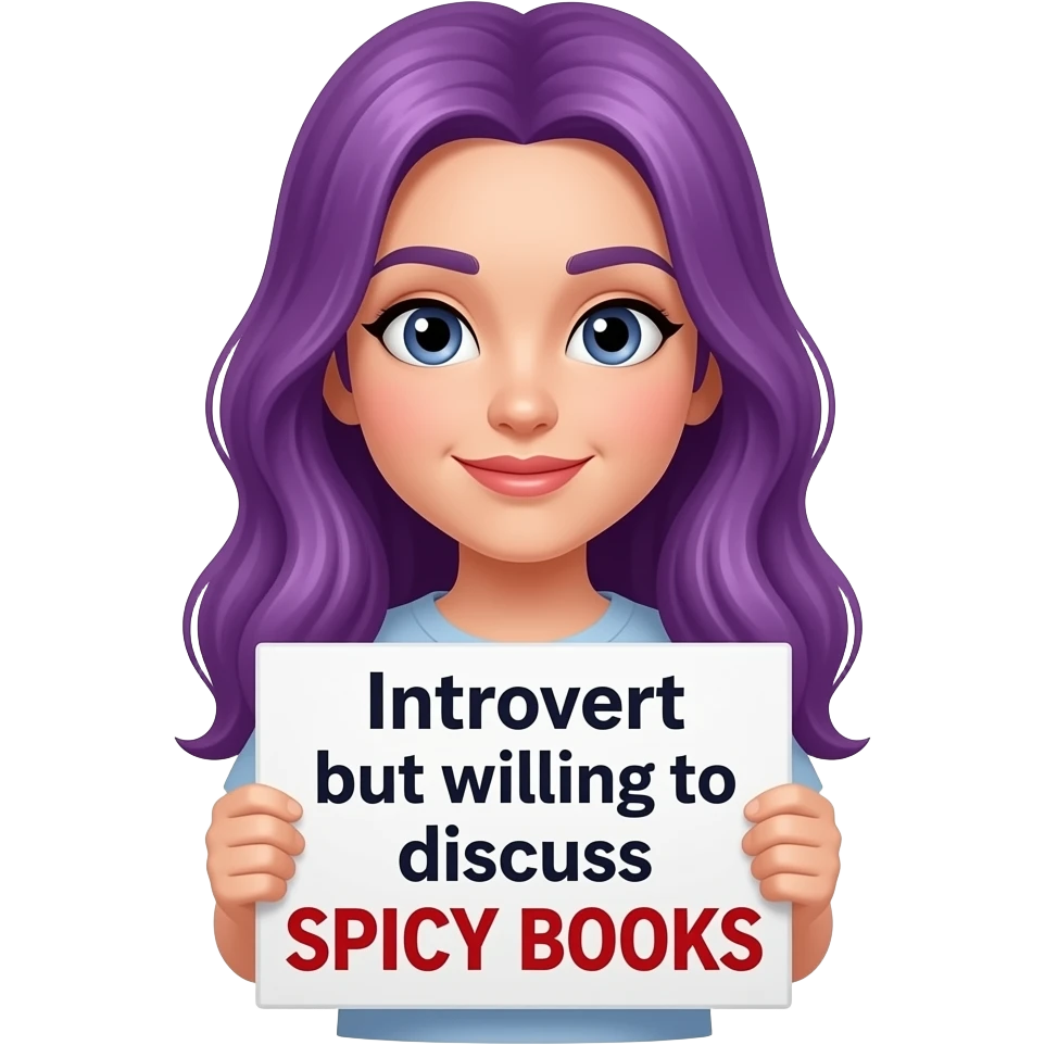 girl with long purple hair holding a Introvert but willing to discuss SPICY BOOKS sign emoji