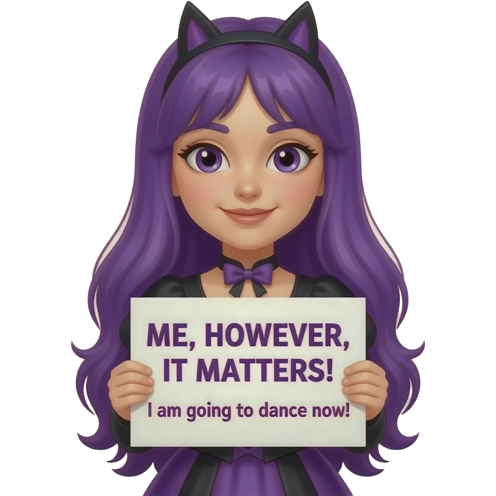 girl with long purple hair wearing a halloween costume holding a MIR DOCH EGAL! Ich gehe JETZT TANZEN! sign emoji