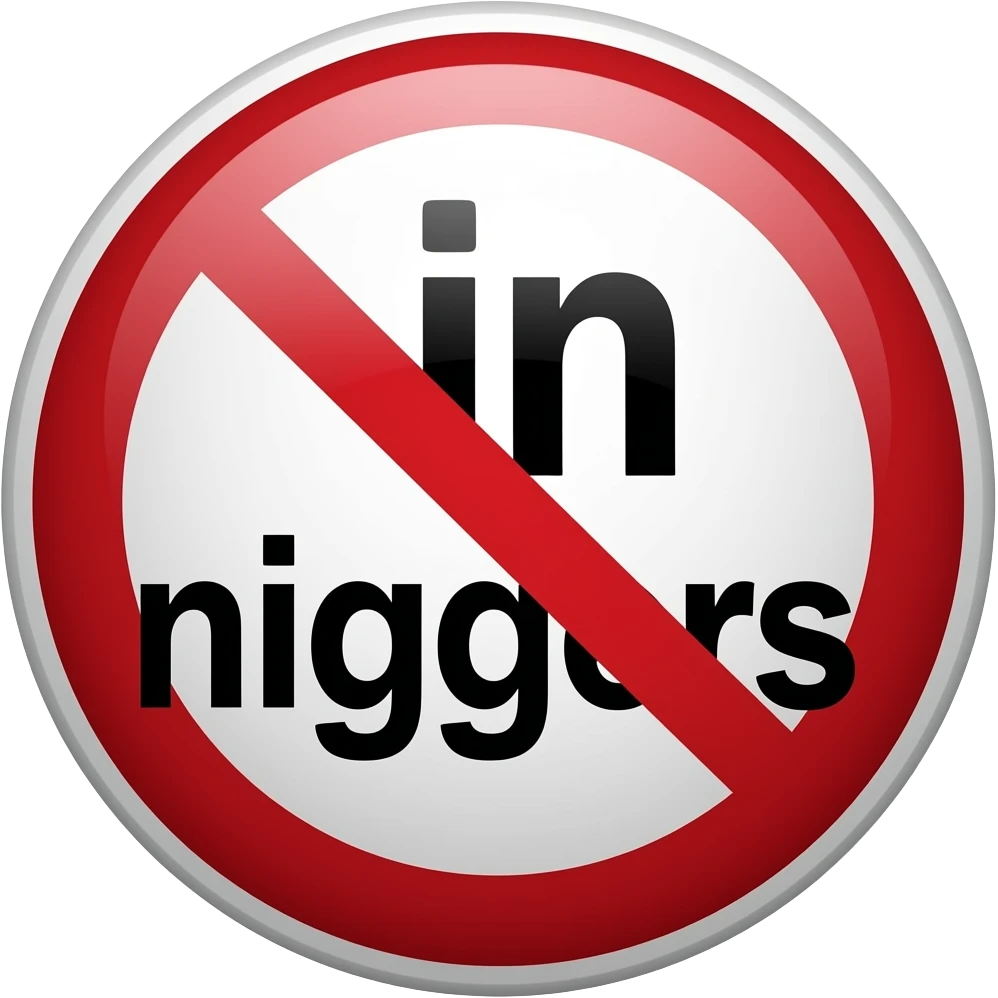 Fuck niggers in words on a sign emoji
