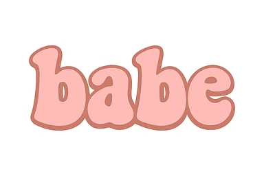 the word 'babe' in retro pink bubble font, no background sticker