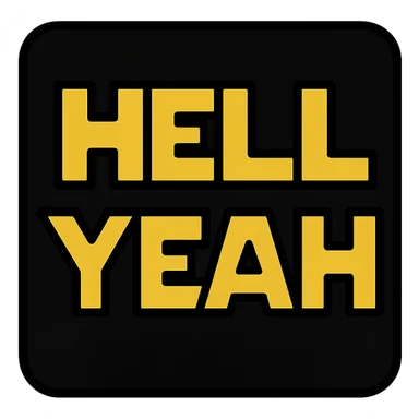 square Discord emoji with the words 'hell yeah' in bold yellow outlined text inspired by the Star Wars logo, on a black background, sci-fi feel sticker