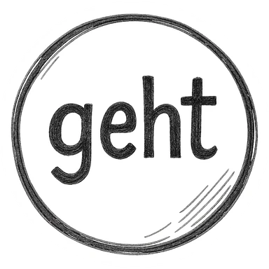 circle with the word 'geht' in the center, modern look, subtle shadows, black text on white background sticker